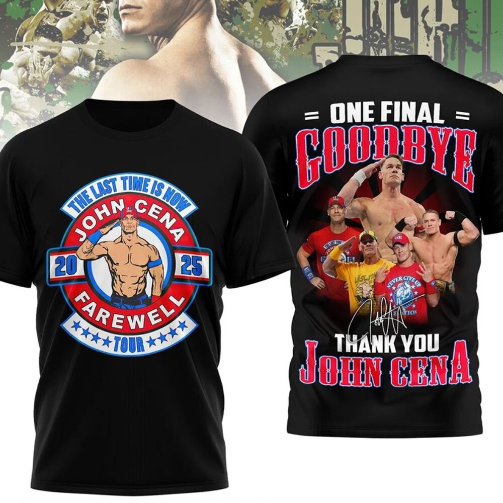 John Cena Farewell Tour 2025 Shirt One Final Goodbye Wrestling Fan Tribute Shirt